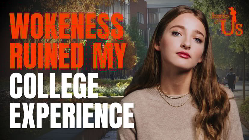 Wokeness Ruined My College Experience