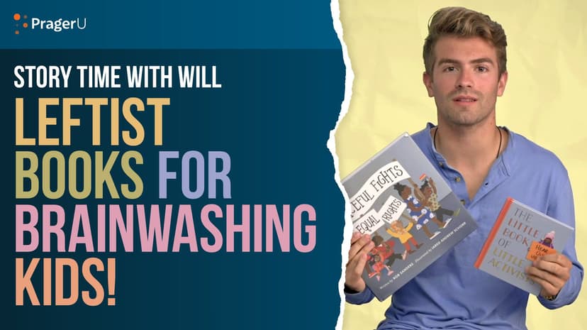 Story Time With Will: Leftist Books for Brainwashing Kids!