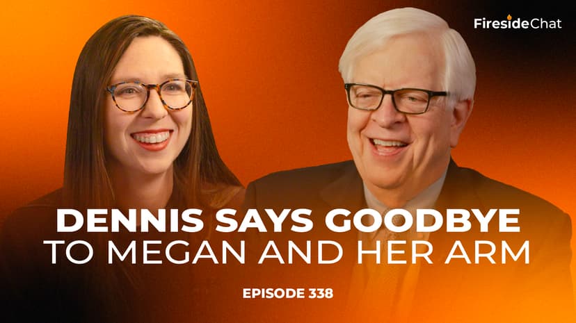 Ep. 338 — Dennis Says Goodbye to Megan and Her Arm