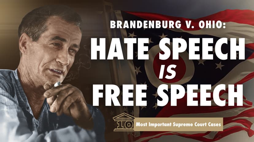 Brandenburg v. Ohio: Hate Speech Is Free Speech