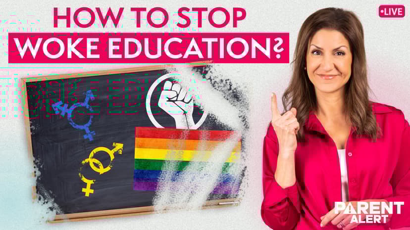 Parent Alert: How to Stop Woke Education