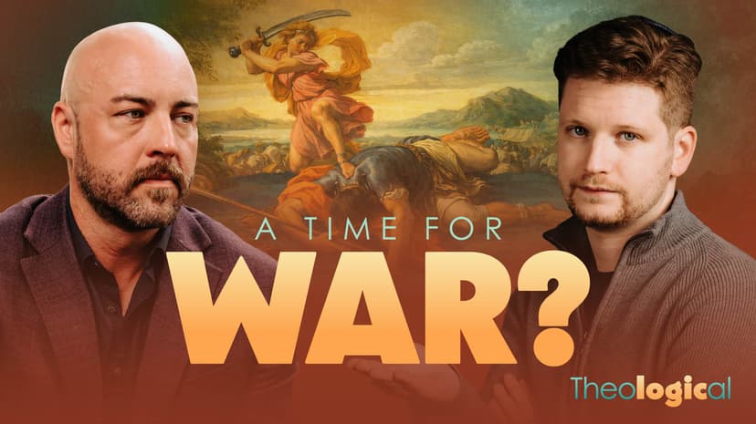 A Time for War? | Theological