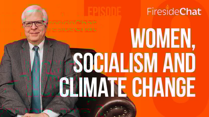 Ep. 70 - Women, Socialism and Climate Change