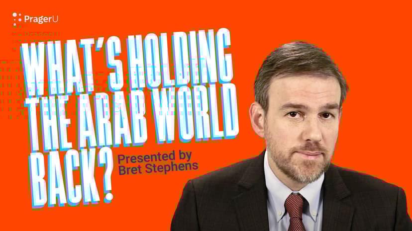What's Holding the Arab World Back?