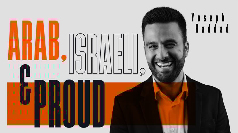 Arab, Israeli, and Proud