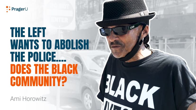 The Left Wants to Abolish the Police. Does the Black Community?