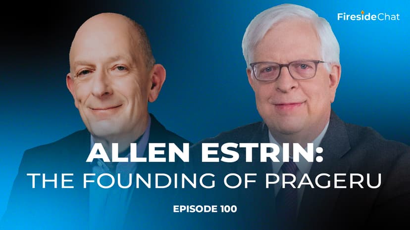 Ep. 100 — The Founding of PragerU with Allen Estrin