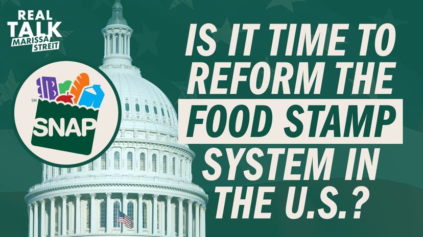 Is it Time to Reform the Food Stamp System in the U.S.?