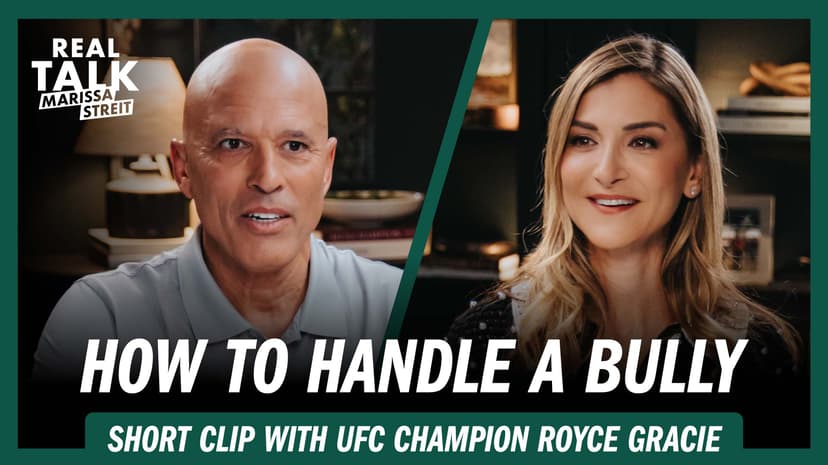 How to Stand Up to Bullies with UFC Champ Royce Gracie