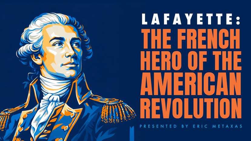 Lafayette: The French Hero of the American Revolution